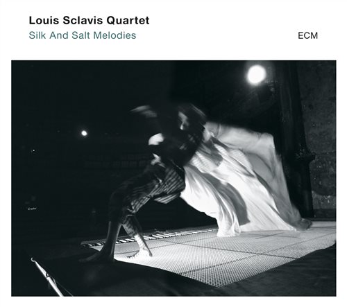 Louis Sclavis Silk Quartet: Silk And Salt Mel...