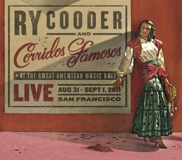 Cooder Ry & Corridos Famosos: Live in San Fr.