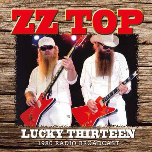 ZZ Top: Lucky thirteen (1980 radio broadcast)
