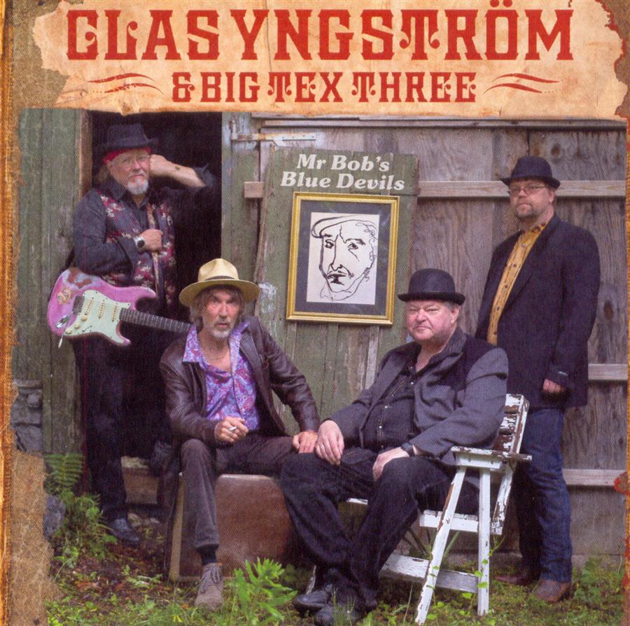 Yngström Clas & Big Tex Three: Mr Bob's... 2012