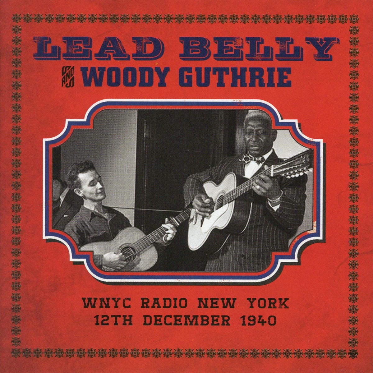Leadbelly/Woody GuthrieWNYC Radio 1940