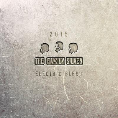 Family Silver: Electric Blend