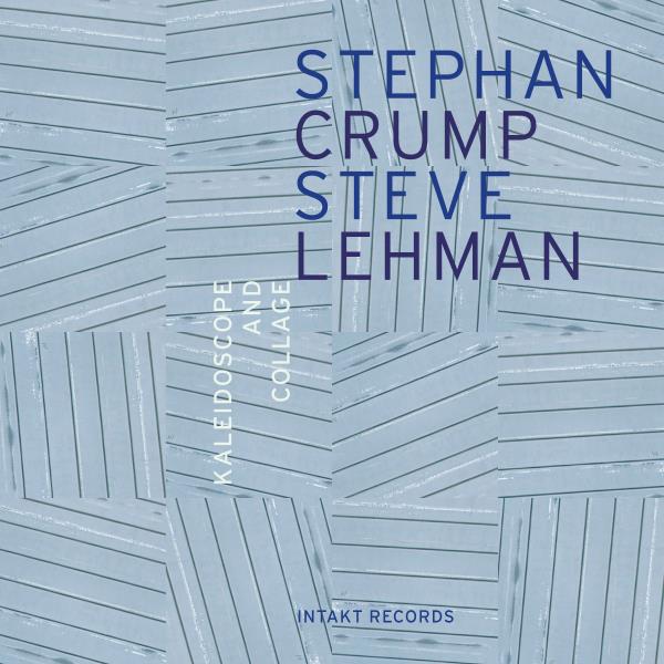 Crump Stephan/S Lehman: Kaleidoscope & Collage