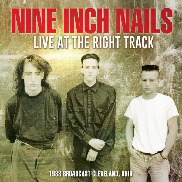 Nine Inch Nails: Live At Right Track (Broadcast)