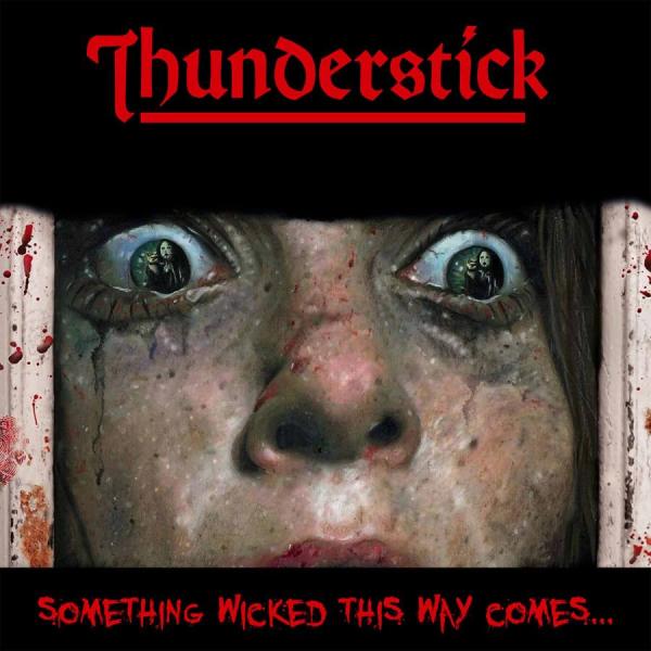 Thunderstick: Something Wicked This Way Comes