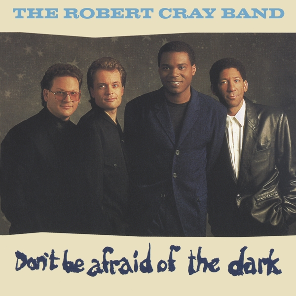 Cray Robert: Don't be afraid of the dark 1988
