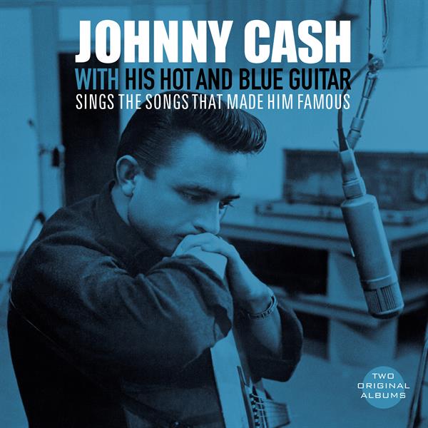 Cash Johnny: With his hot and blue guitar/Sings