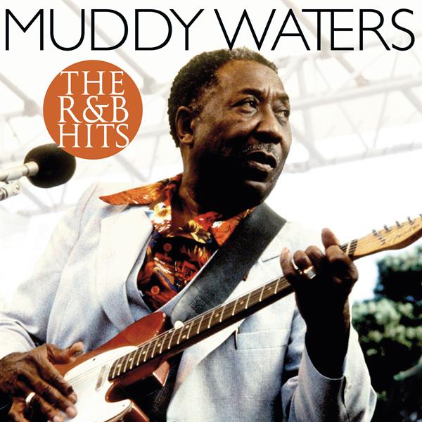 Waters Muddy: R&B Hits