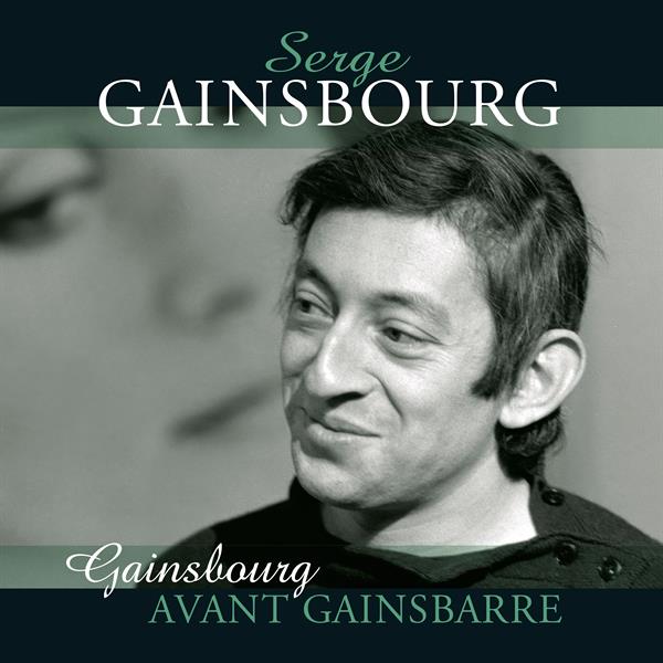 Gainsbourg Serge: Avant Gainsbarre
