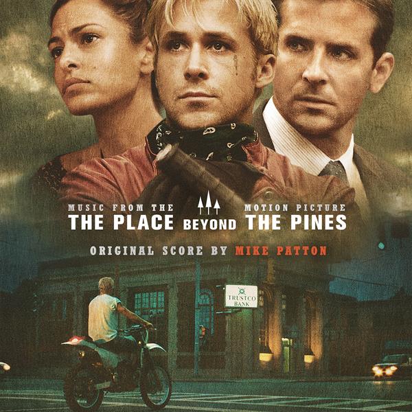 Soundtrack: The Place Beyond the Pines (Green)