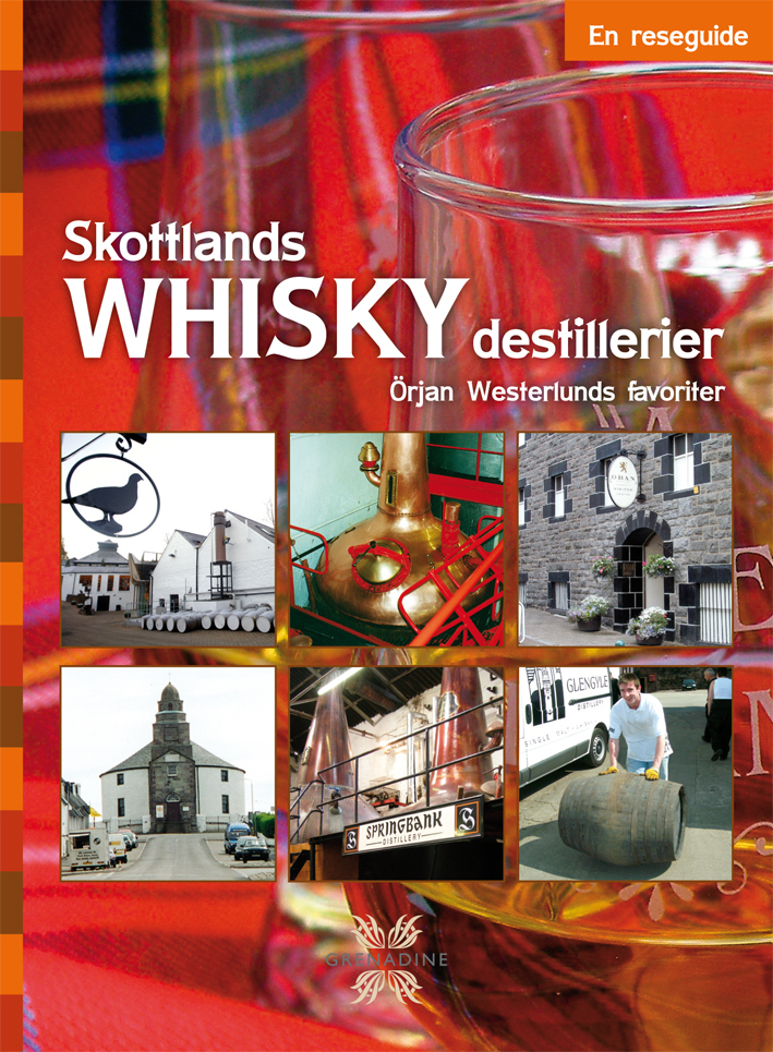 Skottlands Whiskydestillerier - En Reseguide