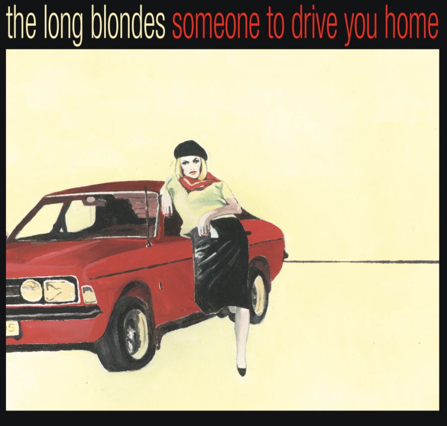 Long Blondes: Someone To Drive You Home