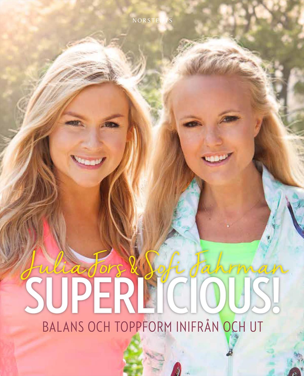 Superlicious! - Balans Och Toppform Inifrån Och Ut