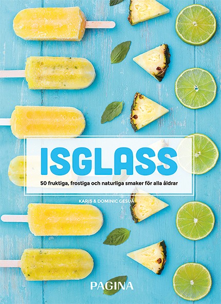 Isglass - 50 Fruktiga, Frostiga Och Naturliga Smaker För Alla Åldrar