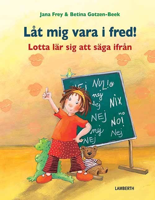 Frey Jana Låt Mig Vara I Fred Lotta Lär Sig Att Säga Ifrån Inbunden Böcker