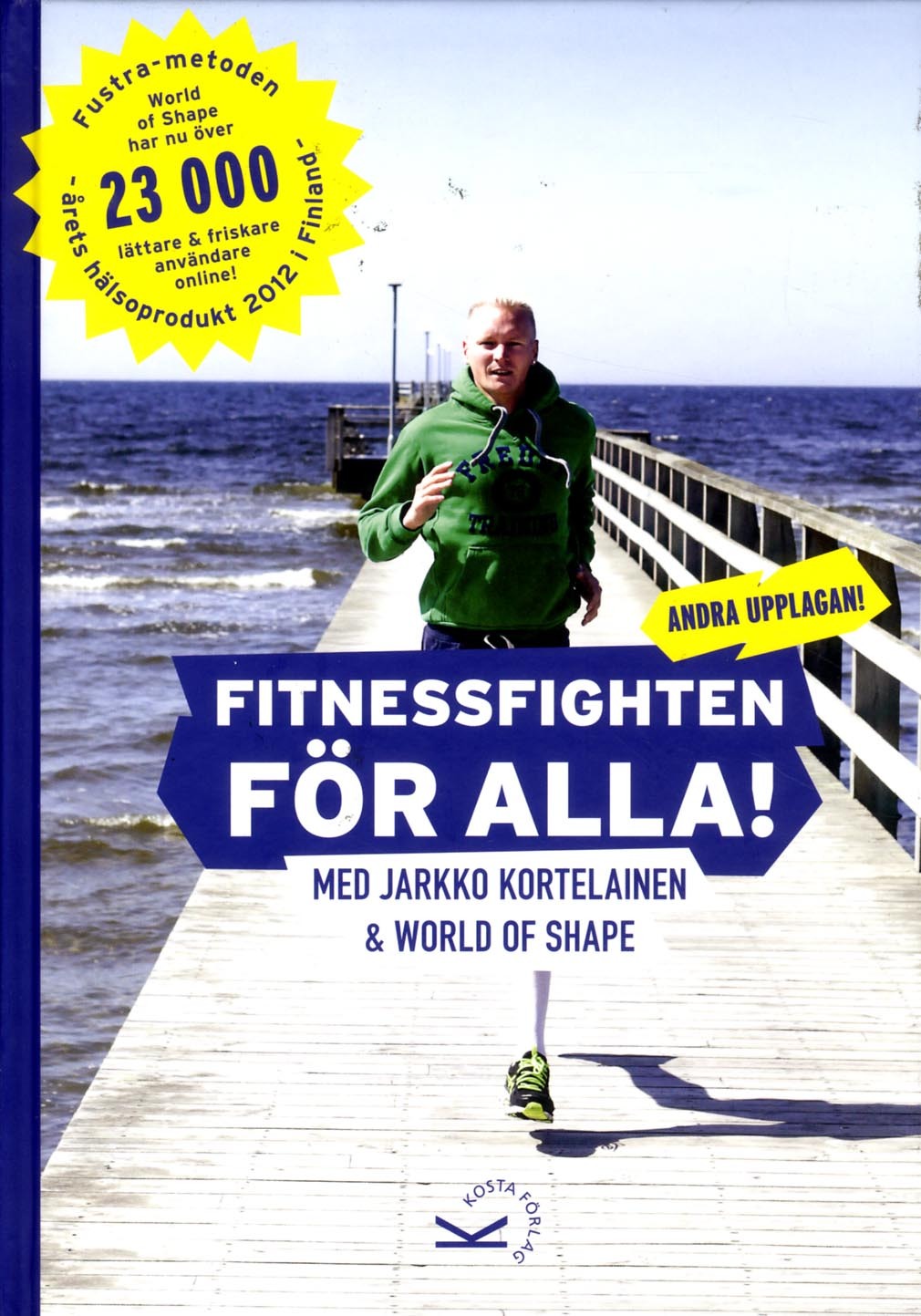 Fitnessfighten För Alla! - Med Jarkko Kortelainen & World Of Shape
