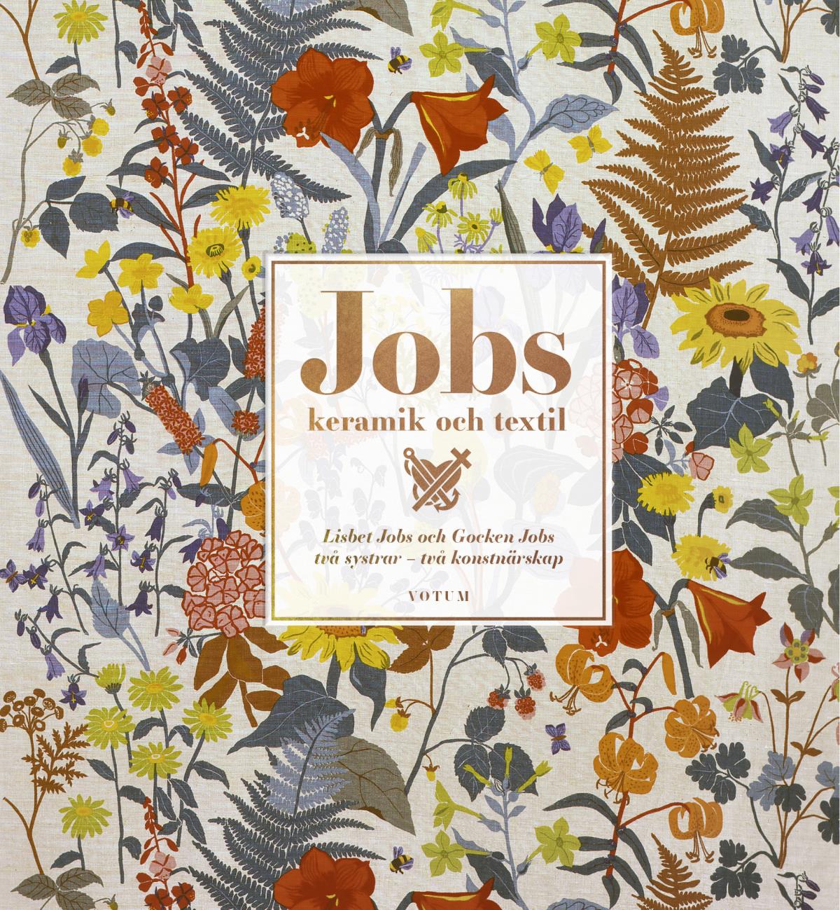 Jobs Keramik & Textil - Lisbet Jobs Och Gocken Jobs, Två Systrar - Två Konstnärskap