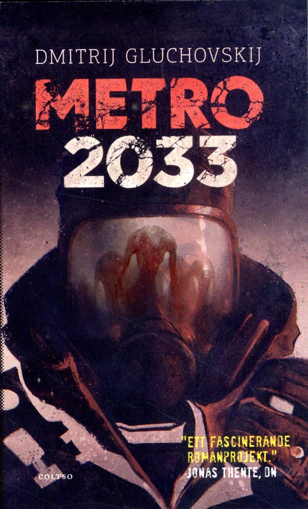 Metro 2033 - Den Sista Tillflykten