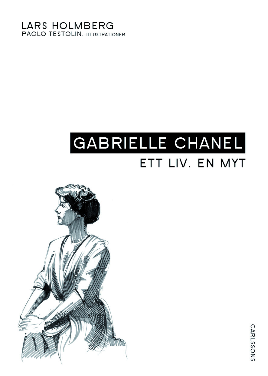 Gabrielle Chanel - Ett Liv, En Myt