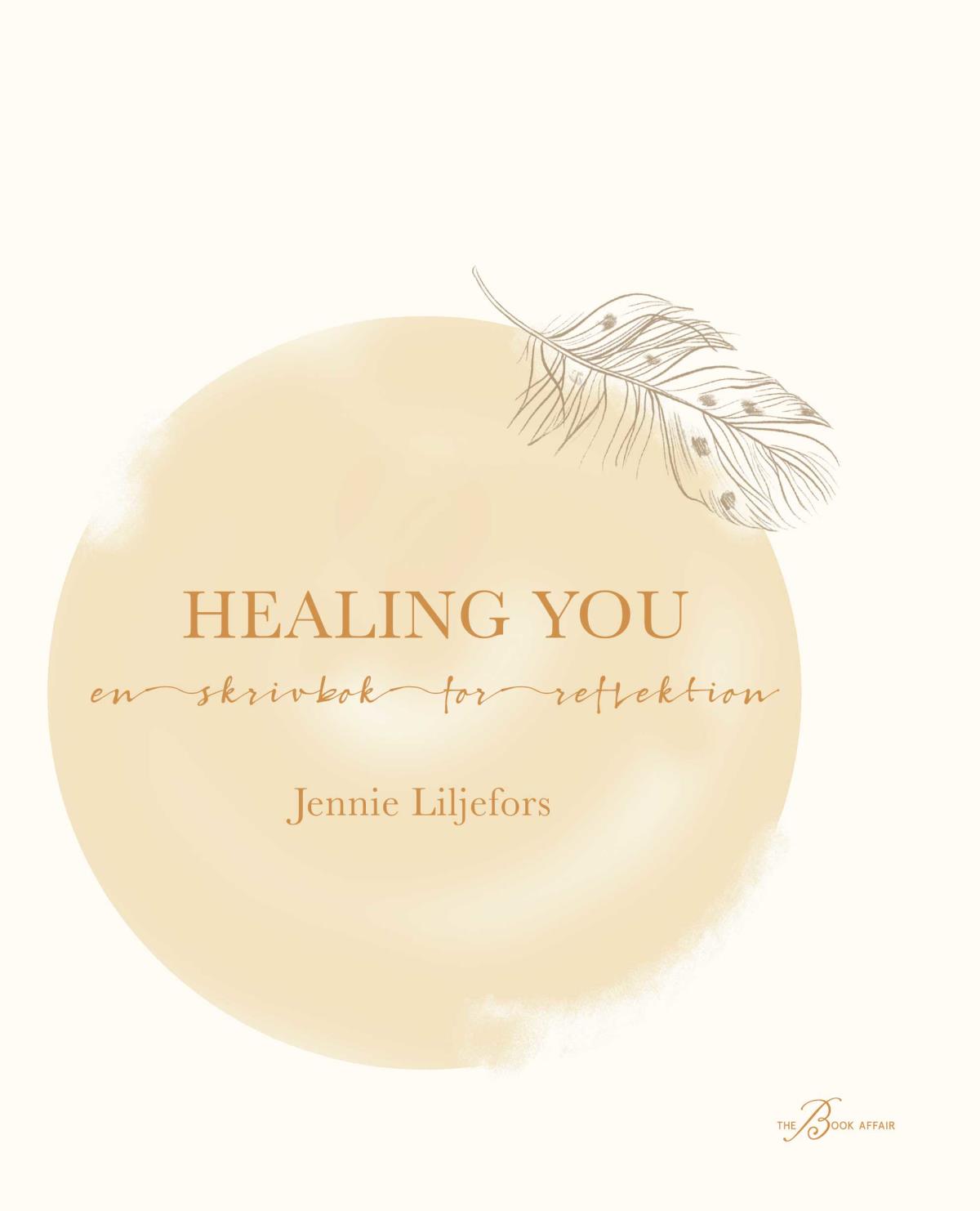 Healing You - En Skrivbok För Reflektion