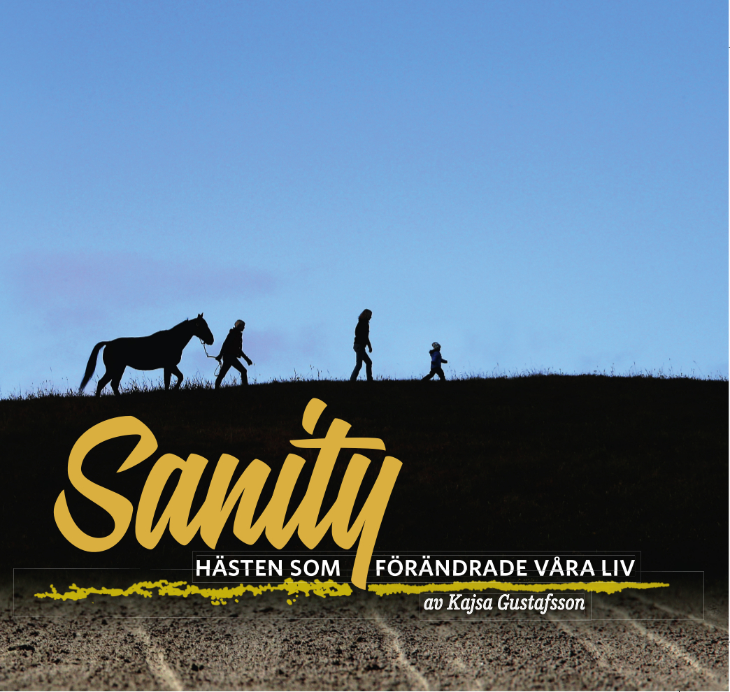 Sanity - Hästen Som Förändrade Våra Liv