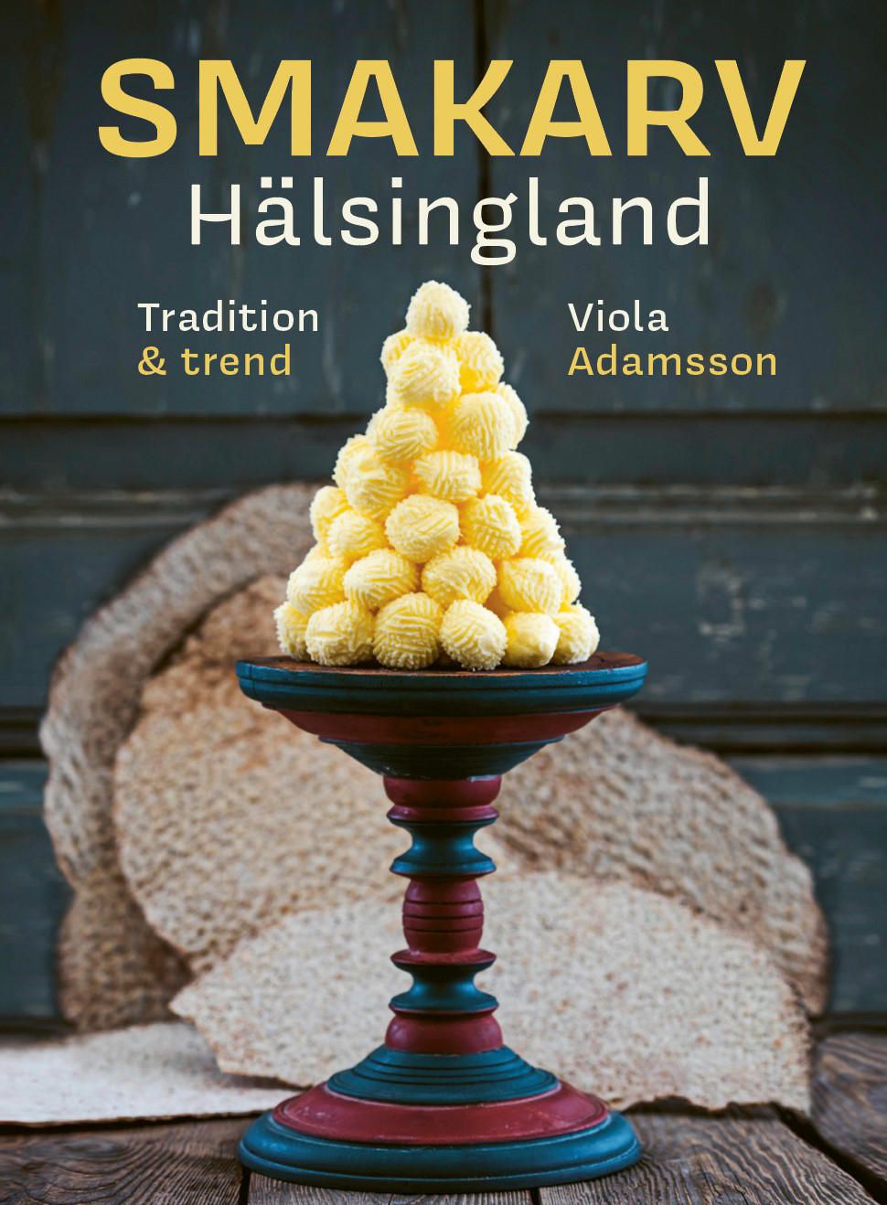 Smakarv Hälsingland - Tradition & Trend