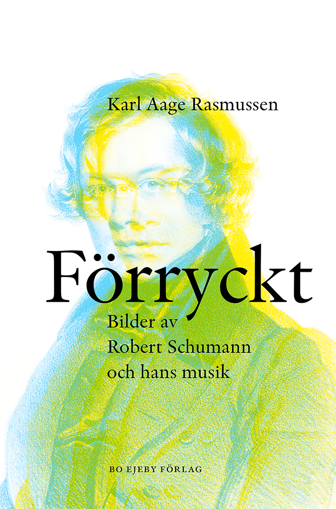 Förryckt - Bilder Av Robert Schumann Och Hans Musik