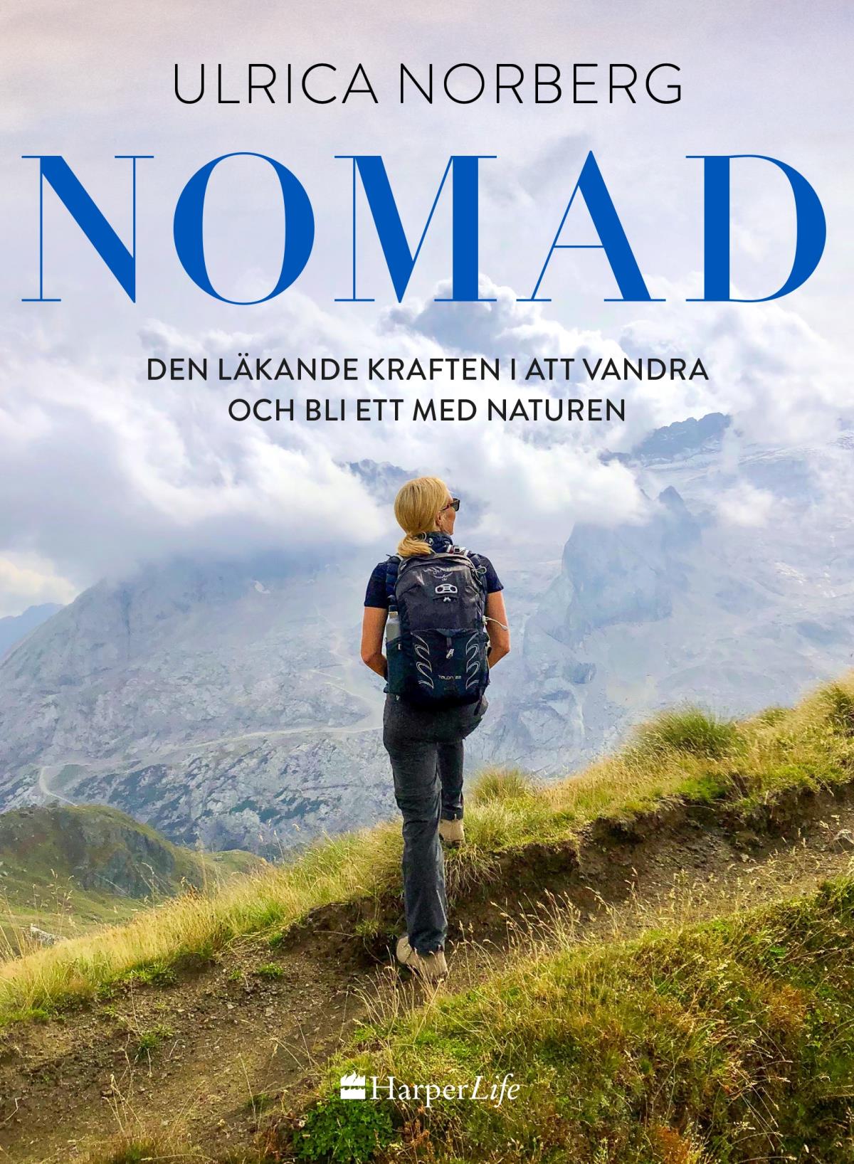 Nomad - Den Läkande Kraften I Att Vandra Och Bli Ett Med Naturen