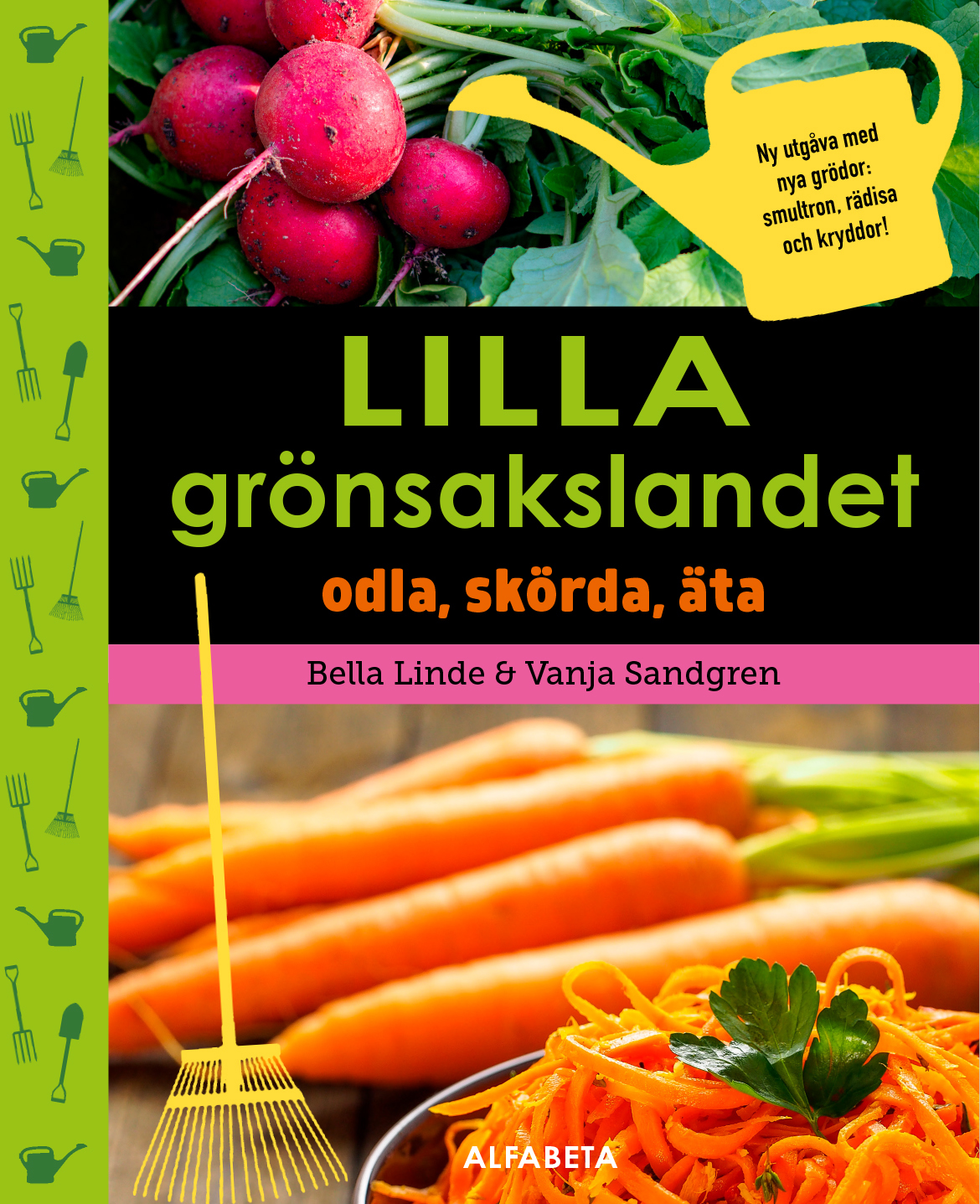 Lilla Grönsakslandet - Odla, Skörda, Äta
