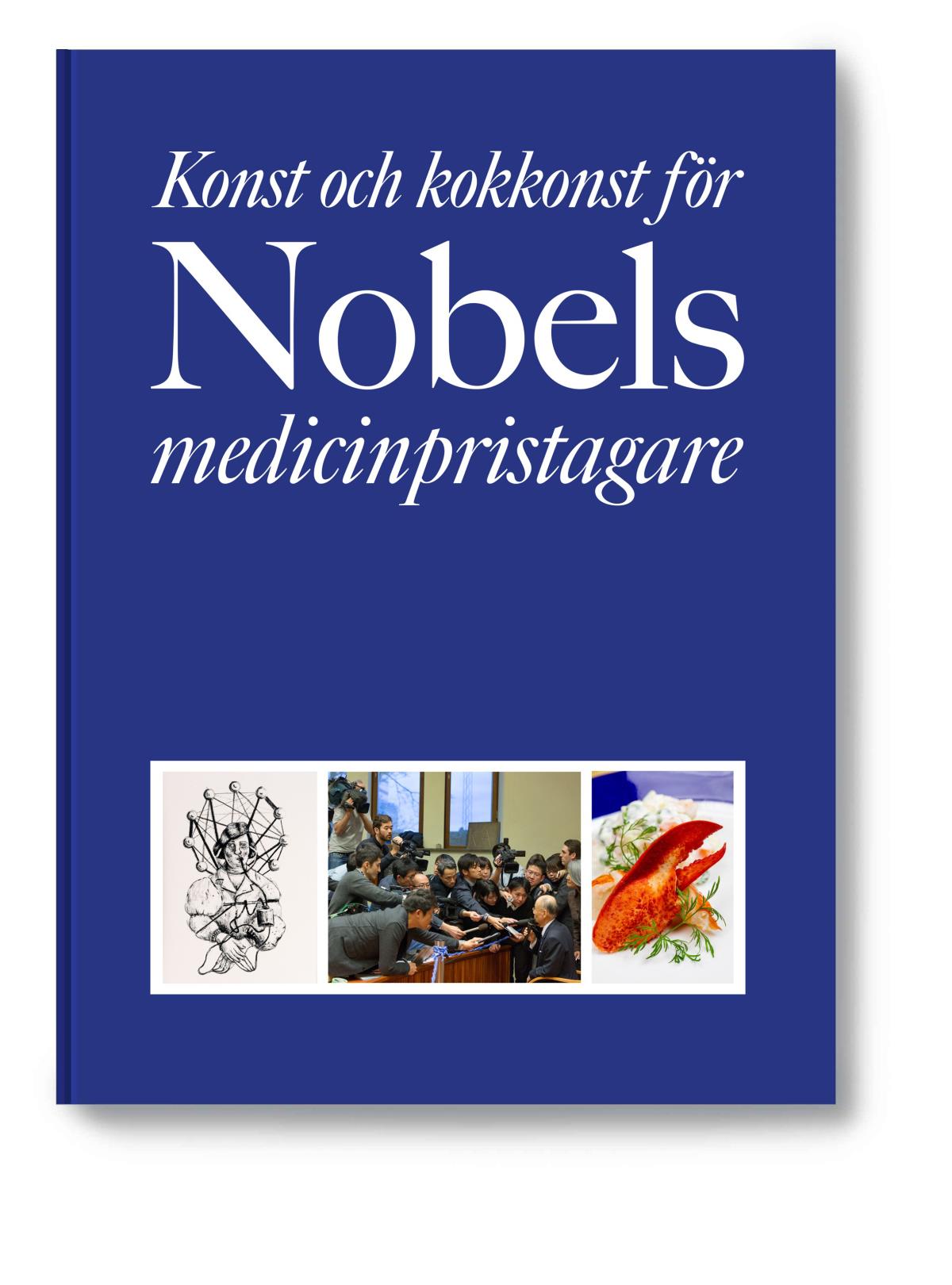 Konst Och Kokkonst För Nobels Medicinpristagare