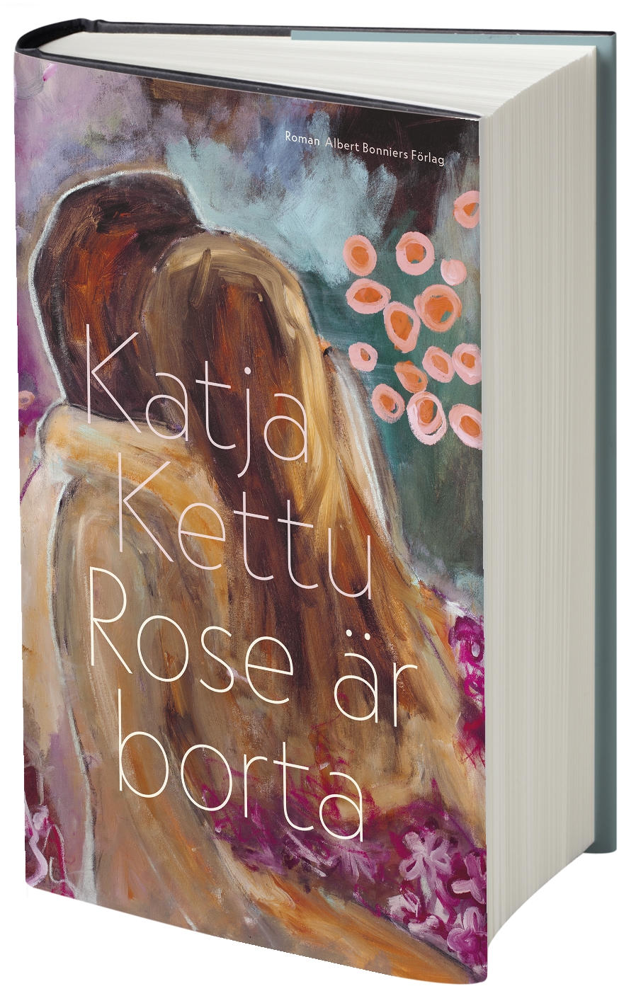 Kettu, Katja - Rose Är Borta - (Inbunden) - böcker