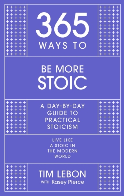365 Ways To Be More Stoic