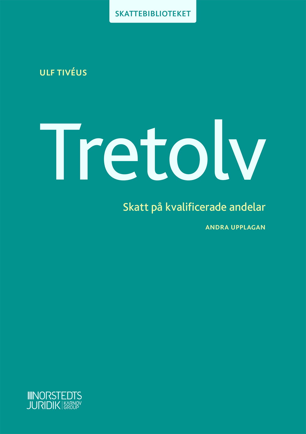 Tretolv - Skatt På Kvalificerade Andelar