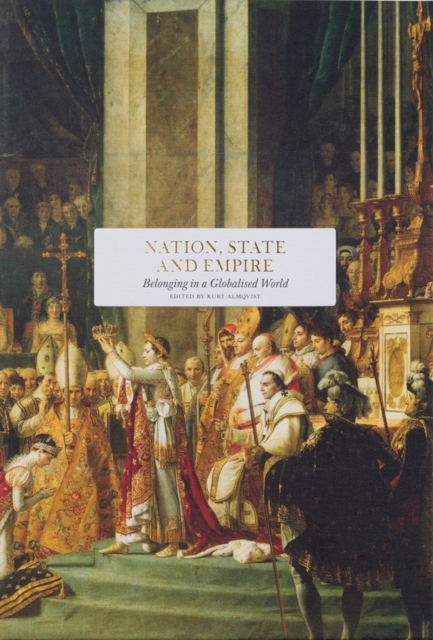 Nation, State And Empire - Belonging In A Globalised World