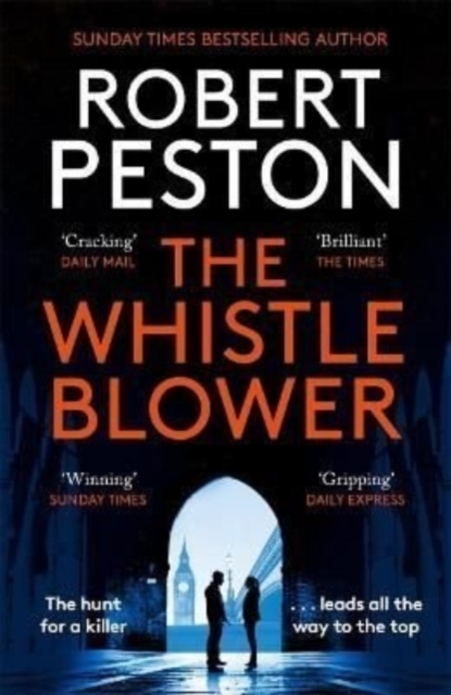 Whistleblower - The Explosive Thriller From Britain's Top Political Journal