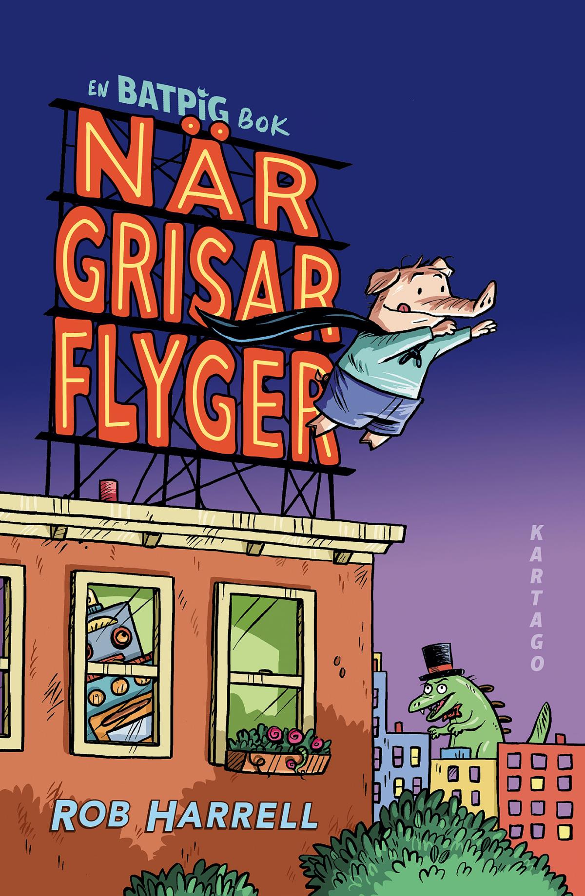 När Grisar Flyger