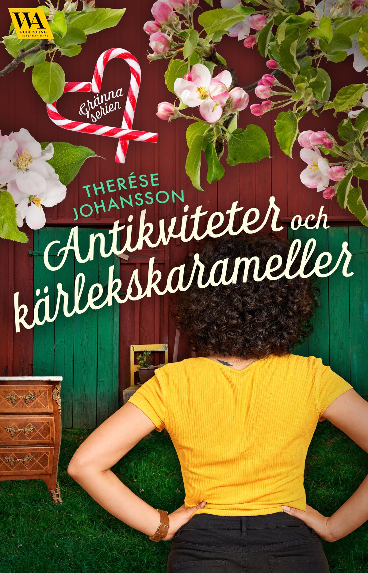 Therése Johansson - Antikviteter Och Kärlekskarameller - (Häftad) - Böcker