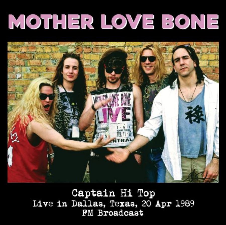Mother Love Bone: Captain Hi Top - Sallas 198...