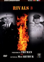 Rivals  3 / Truman vs MacArthur