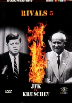Rivals  5 / John F Kennedy vs Kruschev