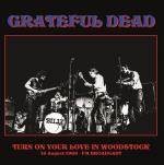 Turn On Your Love In Woodstock