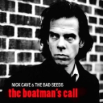The boatman`s call 1997 (Rem)