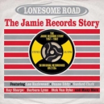 Lonesome Road / Jamie Records Story 1957-62