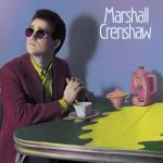 Marshall Crenshaw (40th Ann.)
