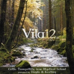 Vila 12/Celtic Tranquility From Mystical Ireland