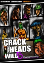 Crackheads Gone Wild Vol 5