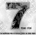 7 Year Itch