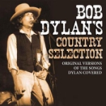 Bob Dylan`s Country Selection