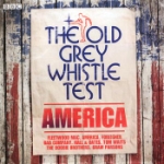 Old Grey Whistle Test / America