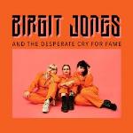 Birgit Jones And The Desperate Cry